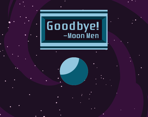 play Goodbye! -Moon Men