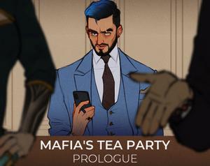 Mafia'S Tea Party: Prologue