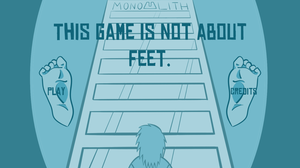 This Game Is Not About Feet.