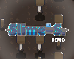 play Slime-S. [Demo]