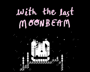 play With The Last Moonbeam