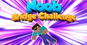 play Noob Bridge Challenge