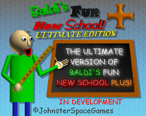 play Baldi'S Fun New School Plus Ultimate Edition