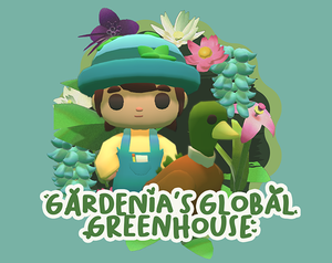 Gardenia'S Global Greenhouse