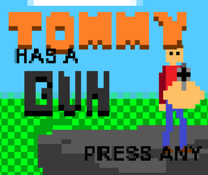 Tommy Has A Gun
