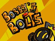 play Bobbys Bolts