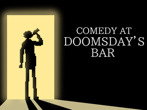 play Conedy At Doomsday’S Bar