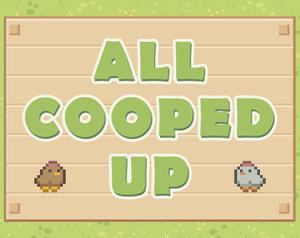 All Cooped Up (Jam Version)