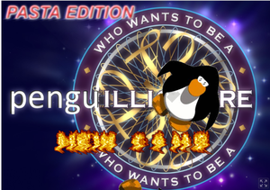 play Penguin Saga Iv - Who Wants To Be A Penguillionaire (Pasta Identification Edition)
