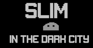 Slim In The Dark City