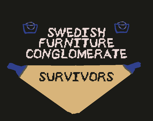 play Swedish Furniture Conglomerate Survivors