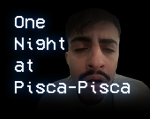 play One Night At Pisca-Pisca