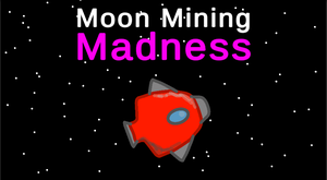 play Moon Mining Madness