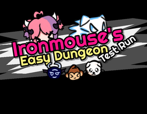 play Ironmouse Easy Dungeon Test Run