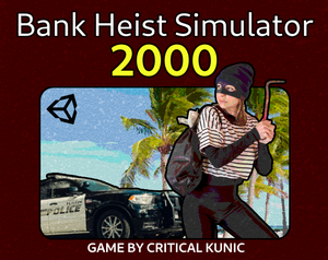 play Bank Heist Simulator 2000