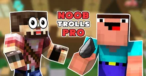 play Noob Trolls Pro