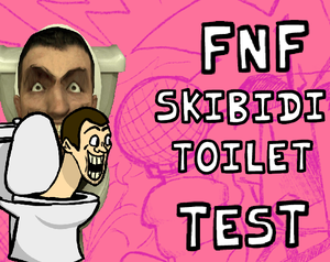 play Fnf Skibidi Toilet Test (Invasion/Takeover)