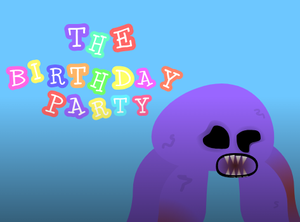 play The Birthday Party!//Chapter 1