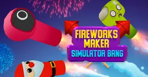 play Fireworks Maker Simulator: Bang!