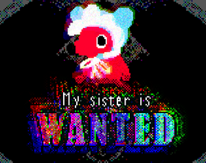 play My Sister Is Wanted