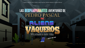 play Las Despampanantes Aventuras De Pedro Pascal Vs Los Aliens Vaqueros 2: Rescatando A Baby Yoda (Esta Vez Sí)