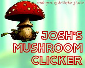 Josh'S Mushroom Clicker