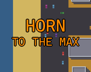 play Horn To The Max