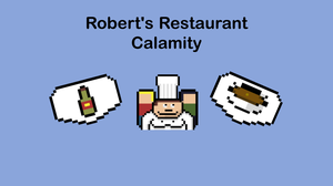 play Robert'S Restaurant Calamity