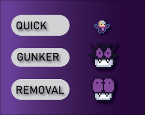 play Quick Gunker Removal
