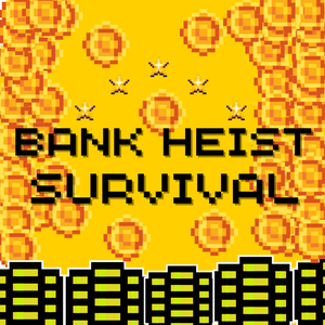 play Bank Heist Survival