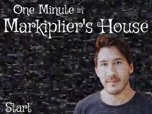 play One Minute In Markiplier'S House