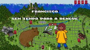 play Francisca: Sem Tempo Para A Dengue