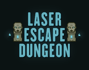 Laser Escape Dungeon