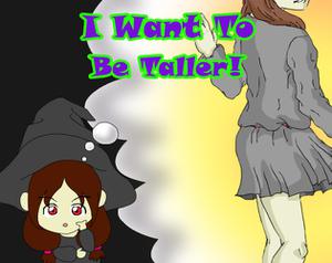 play I Want To Be Taller