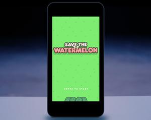 play Save The Watermelon (Mobile)