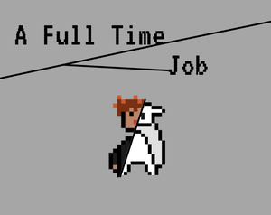 play A Full Time Job