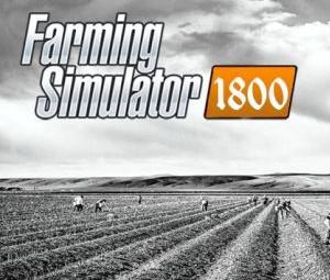 play Farming Simulator 1800