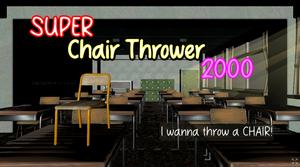 play Super Chair Thrower 2000