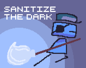Sanitize The Dark