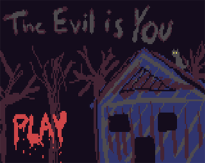 play The Evil Is You