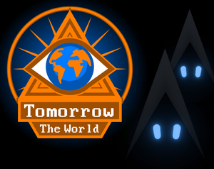 play Tomorrow The World!