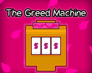 play The Greed Machine