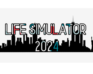 play Life Simulator 2024
