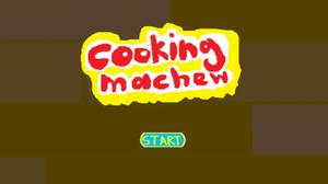 play Cooking Machew