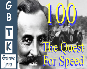 play [Gbtk10 Jam] 100: The Quest For Speed