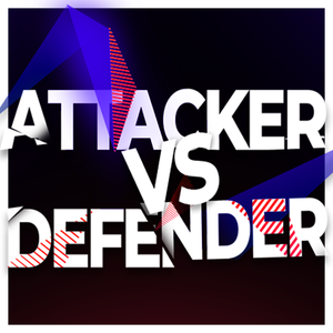 Attackers Vs. Defenders