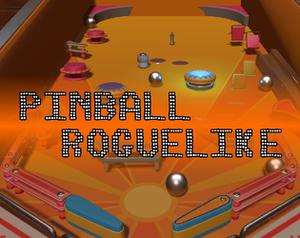 Pinball Roguelike