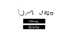 play Um Jogo/A Game (English Translation Coming Soon)