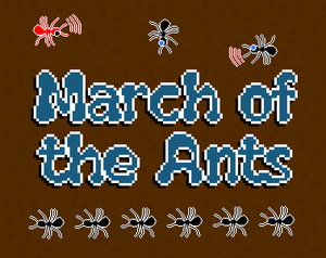 play March Of The Ants