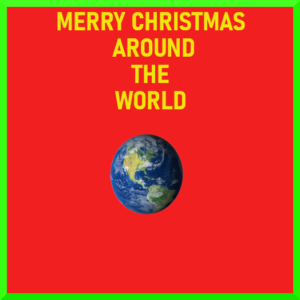 Merry Christmas Around The World